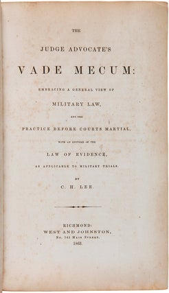Item #WRCAM24559 JUDGE ADVOCATE'S VADE MECUM: EMBRACING A GENERAL VIEW OF MILITARY LAW, AND THE...