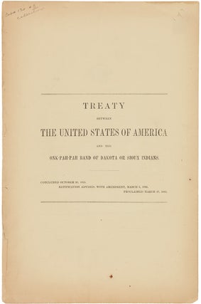 Item #WRCAM26697 TREATY BETWEEN THE UNITED STATES OF AMERICA AND THE ONK-PAH-PAH BAND OF DAKOTA...