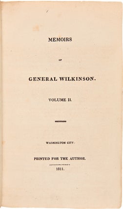 Item #WRCAM30030 MEMOIRS OF GENERAL WILKINSON. VOLUME II [all published]. James Wilkinson