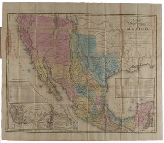 Item #WRCAM30940 A MAP OF THE UNITED STATES OF MEXICO, AS ORGANIZED AND DEFINED BY THE SEVERAL...