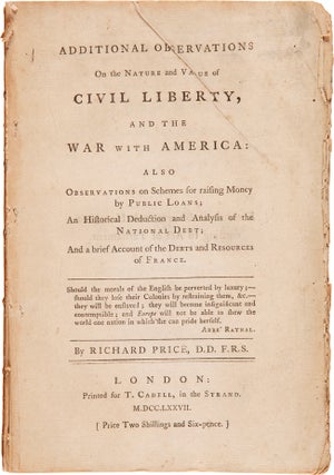 Item #WRCAM35268 ADDITIONAL OBSERVATIONS ON THE NATURE AND VALUE OF CIVIL LIBERTY, AND THE WAR...