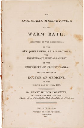 Item #WRCAM35555 AN INAUGURAL DISSERTATION ON THE WARM BATH...FOR THE DEGREE OF DOCTOR OF...