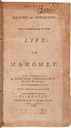 Item #WRCAM35983 THE TRUE NATURE OF IMPOSTURE, FULLY DISPLAYED IN THE LIFE OF MAHOMET. [bound...