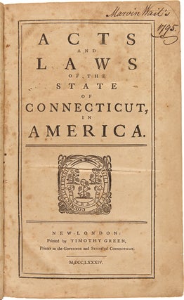 Item #WRCAM36983 ACTS AND LAWS OF THE STATE OF CONNECTICUT, IN AMERICA. Connecticut