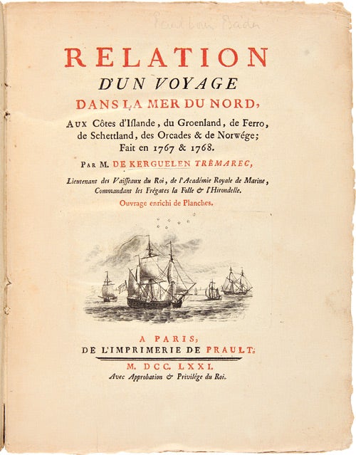 Item #WRCAM37398 RELATION D'UN VOYAGE DANS LA MER DU NORD, AUX CÔTES D'ISLANDE, DU GROENLAND, DE FERRO, DE SCHETTLAND, DES ORCADES & DE NORWÉGE; FAIT EN 1767 & 1768. Yves-Joseph de Kerguelen-Trémarec.
