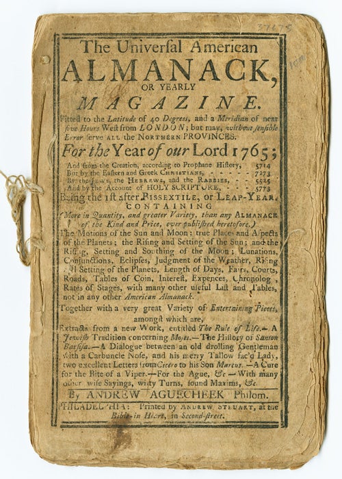 Item #WRCAM37675 THE UNIVERSAL AMERICAN ALMANACK, OR , YEARLY ASTRONOMICAL, HISTORICAL, AND GEOGRAPHICAL MAGAZINE...FOR THE YEAR OF OUR LORD 1765. Andrew Aguecheek, pseudonym.