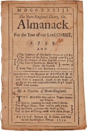 Item #WRCAM37680 MDCCXXXIII. THE NEW-ENGLAND DIARY, OR, ALMANACK FOR THE YEAR OF OUR LORD CHRIST,...