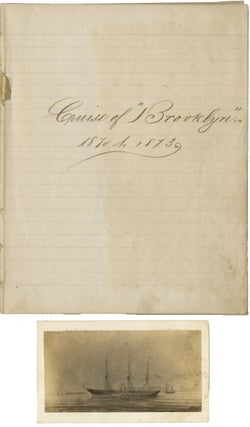 Item #WRCAM41212 CRUISE OF BROOKLYN 1870 TO 1873 LOG [manuscript title]. American Naval Log Book