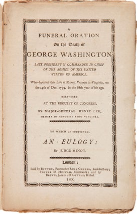 Item #WRCAM41537 A FUNERAL ORATION ON THE DEATH OF GEORGE WASHINGTON LATE PRESIDENT & COMMANDER...