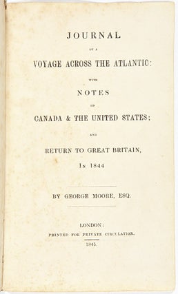 Item #WRCAM44244 JOURNAL OF A VOYAGE ACROSS THE ATLANTIC: WITH NOTES ON CANADA & THE UNITED...
