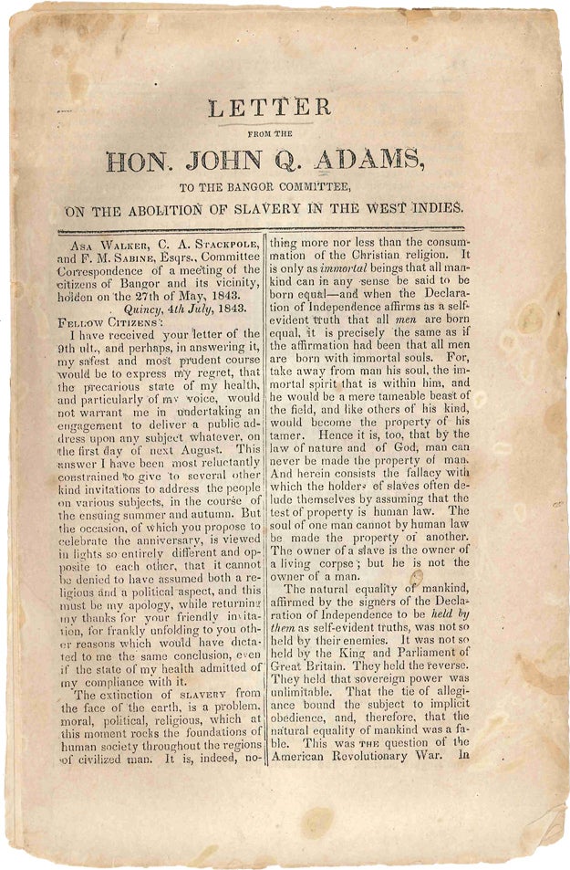 Item #WRCAM47625 LETTER FROM THE HON. JOHN Q. ADAMS, TO THE BANGOR COMMITTEE, ON THE ABOLITION OF SLAVERY IN THE WEST INDIES. John Quincy Adams.