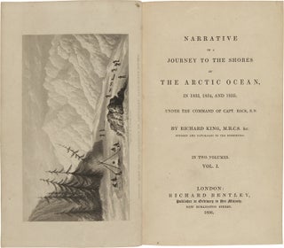 Item #WRCAM47892B NARRATIVE OF A JOURNEY TO THE SHORES OF THE ARCTIC OCEAN, IN 1833, 1834, AND...
