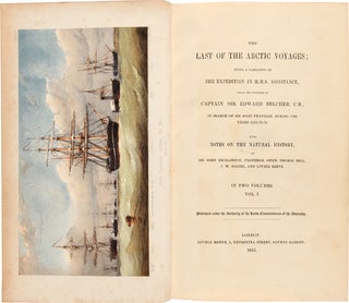 Item #WRCAM50539 THE LAST OF THE ARCTIC VOYAGES; BEING A NARRATIVE OF THE EXPEDITION IN H.M.S....