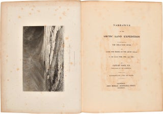 Item #WRCAM50551 NARRATIVE OF THE ARCTIC LAND EXPEDITION TO THE MOUTH OF THE GREAT FISH RIVER,...