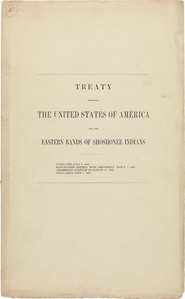 Item #WRCAM50646 TREATY BETWEEN THE UNITED STATES OF AMERICA AND THE EASTERN BANDS OF SHOSHONEE...