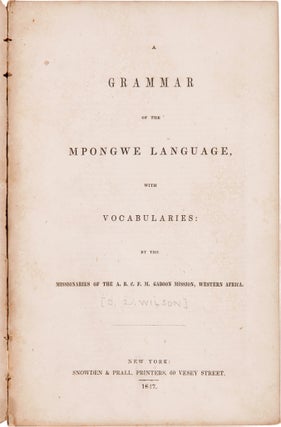 Item #WRCAM52605 A GRAMMAR OF THE MPONGWE LANGUAGE, WITH VOCABULARIES. Africa