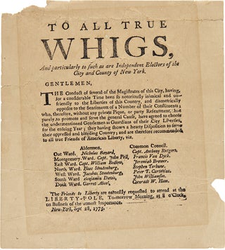 Item #WRCAM53588 TO ALL TRUE WHIGS, AND PARTICULARLY TO SUCH AS ARE INDEPENDENT ELECTORS OF THE...