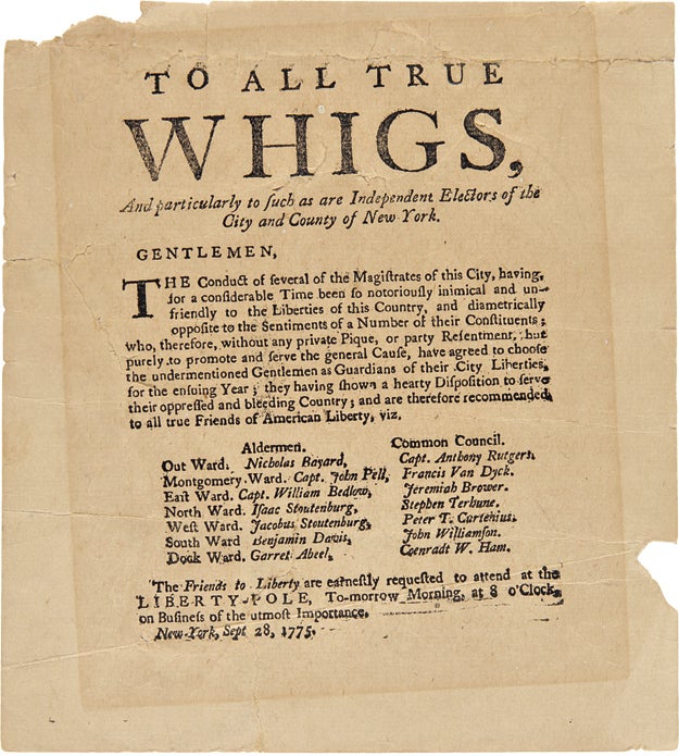 Item #WRCAM53588 TO ALL TRUE WHIGS, AND PARTICULARLY TO SUCH AS ARE INDEPENDENT ELECTORS OF THE CITY AND COUNTY OF NEW YORK...[caption title]. American Revolution, New York.