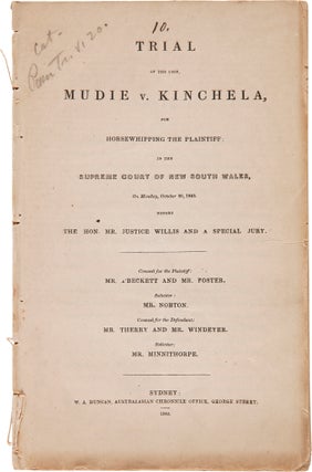 Item #WRCAM53792 TRIAL OF THE CASE, MUDIE V. KINCHELA, FOR HORSEWHIPPING THE PLAINTIFF, IN THE...