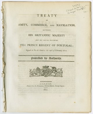 Item #WRCAM54393 TREATY OF AMITY, COMMERCE, AND NAVIGATION, BETWEEN HIS BRITANNIC MAJESTY AND HIS...