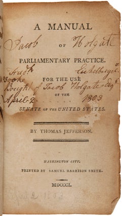 Item #WRCAM54970 A MANUAL OF PARLIAMENTARY PRACTICE. FOR THE USE OF THE SENATE OF THE UNITED...