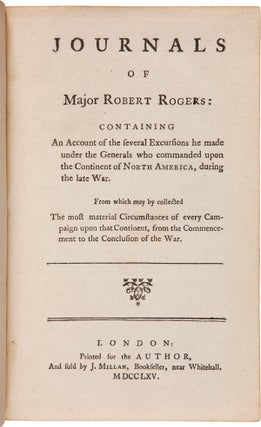 Item #WRCAM56172B JOURNALS OF MAJOR ROBERT ROGERS: CONTAINING AN ACCOUNT OF SEVERAL EXCURSIONS HE...