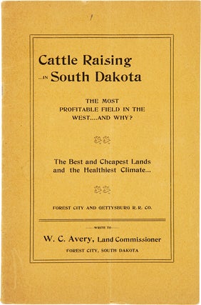 Item #WRCAM56235 CATTLE RAISING IN SOUTH DAKOTA. THE MOST PROFITABLE FIELD IN THE WEST, AND WHY?...