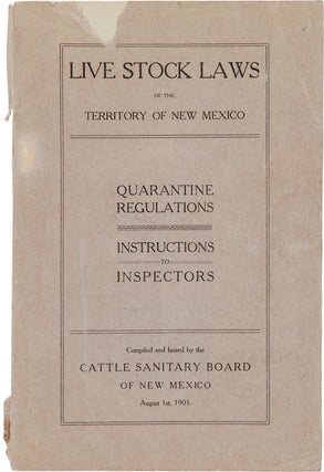 Item #WRCAM56400 LIVE STOCK LAWS OF THE TERRITORY OF NEW MEXICO RELATING TO CATTLE, HORSES,...
