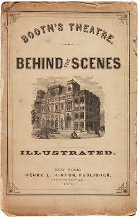 Item #WRCAM56595 BOOTH'S THEATRE. BEHIND THE SCENES. ILLUSTRATED. Edwin Booth