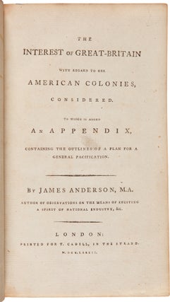 Item #WRCAM56648A THE INTEREST OF GREAT-BRITAIN WITH REGARD TO HER AMERICAN COLONIES, CONSIDERED....