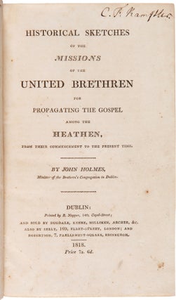 Item #WRCAM57061 HISTORICAL SKETCHES OF THE MISSIONS OF THE UNITED BRETHREN FOR PROPAGATING THE...