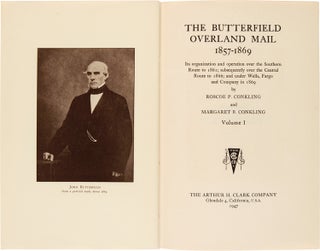 Item #WRCAM57654 THE BUTTERFIELD OVERLAND MAIL 1857 - 1869. Roscoe P. Conkling, Margaret B