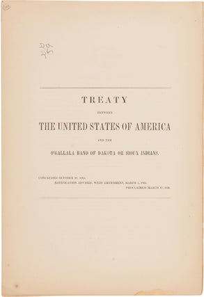 Item #WRCAM57930 TREATY BETWEEN THE UNITED STATES OF AMERICA AND THE O'GALLALA BAND OF DAKOTA OR...