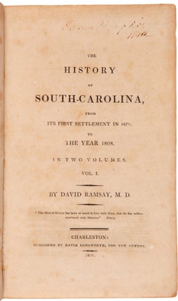 Item #WRCAM58075 THE HISTORY OF SOUTH CAROLINA, FROM ITS FIRST SETTLEMENT IN 1670, TO THE YEAR...