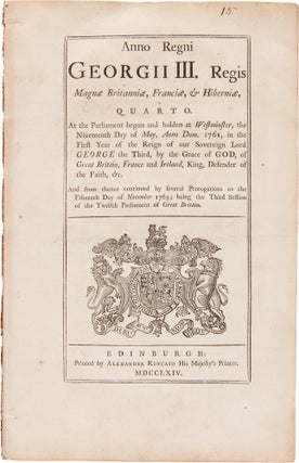 Item #WRCAM58728 [A COLLECTION OF UNRECORDED EDINBURGH PRINTINGS OF FIVE BRITISH PARLIAMENTARY...