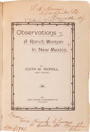 Item #WRCAM58959 OBSERVATIONS OF A RANCH WOMAN IN NEW MEXICO. Edith M. Nicholl