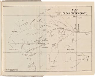 Item #WRCAM58975 STATISTICAL HISTORY OF CLEAR CREEK COUNT[Y], COLORADO. FROM 1859 TO 1881,...