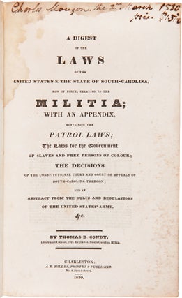 Item #WRCAM62031 A DIGEST OF THE LAWS OF THE UNITED STATES & THE STATE OF SOUTH-CAROLINA, NOW OF...