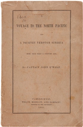 Item #WRCAM62158 A VOYAGE TO THE NORTH PACIFIC AND A JOURNEY THROUGH SIBERIA MORE THAN HALF A...