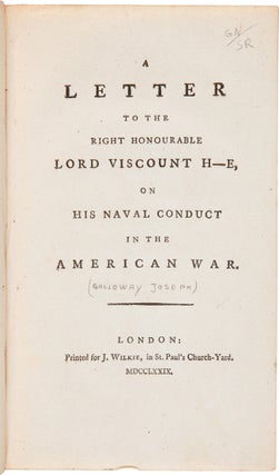 Item #WRCAM62327 A LETTER TO THE RIGHT HONOURABLE LORD VISCOUNT H–E, ON HIS NAVAL CONDUCT IN...