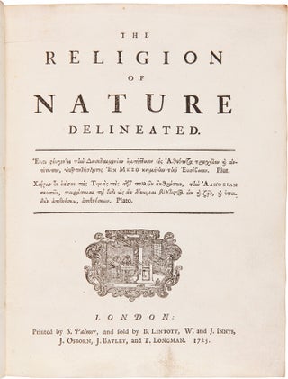 Item #WRCAM62651 THE RELIGION OF NATURE DELINEATED. Benjamin Franklin, William Wollaston