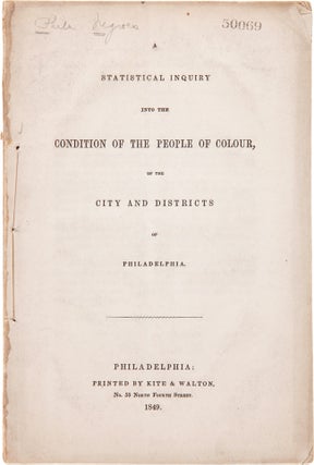 Item #WRCAM62682 A STATISTICAL INQUIRY INTO THE CONDITION OF THE PEOPLE OF COLOUR, OF THE CITY...