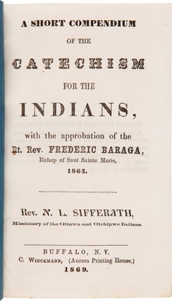 Item #WRCAM62746 A SHORT COMPENDIUM OF THE CATECHISM FOR THE INDIANS, WITH THE APPROBATION OF THE...