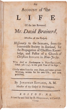 Item #WRCAM62992 AN ACCOUNT OF THE LIFE OF THE LATE REVEREND MR. DAVID BRAINERD, MINISTER OF THE...
