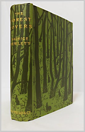 Item #WRCLIT43088 THE FOREST LOVERS A ROMANCE. Maurice Hewlett