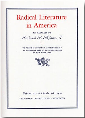Item #WRCLIT43266 RADICAL LITERATURE IN AMERICA AN ADDRESS ... TO WHICH IS APPENDED A CATALOGUE...