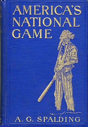 Item #WRCLIT64233 AMERICA'S NATIONAL GAME HISTORIC FACTS CONCERNING THE BEGINNING EVOLUTION,...