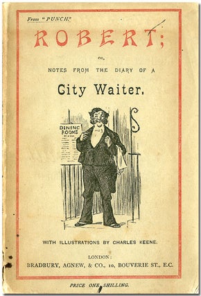 Item #WRCLIT65018 ROBERT; OR, NOTES FROM THE DIARY OF A CITY WAITER. John Thomas Bedford