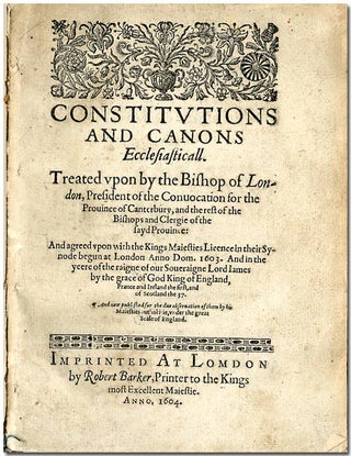 Item #WRCLIT65814 CONSTITVTIONS AND CANONS ECCLESIASTICALL, TREATED VPON BY THE BISHOP OF LONDON,...
