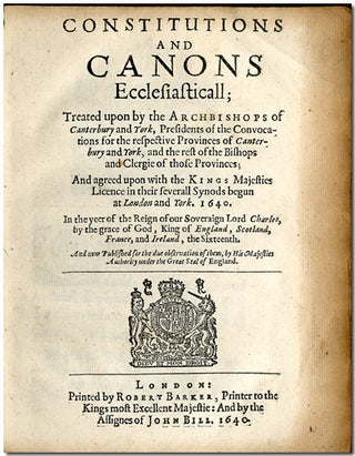 Item #WRCLIT65815 CONSTITUTIONS AND CANONS ECCLESIASTICALL; TREATED UPON BY THE ARCHBISHOPS OF...